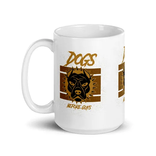 Coffee Mug With Quote 'Dogs Before Guys' / Ceramic Mug